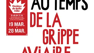 L'héroïsme au temps de la grippe aviaire