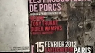 PIAS NITES : LES PRODUCTEURS DE PORCS AVEC LES PARTICIPATIONS DE DIDIER WAMPAS, REGINE, TONY TRUANT