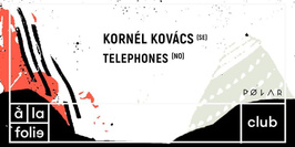 Pølar Festival with Kornél Kovács Telephones - Le 13.04