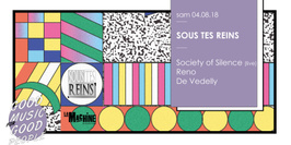 Sous Tes Reins : Society Of Silence • Reno • De Vedelly