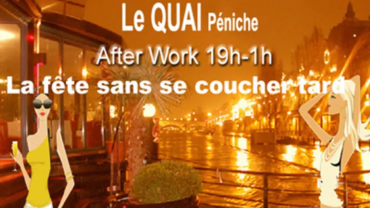 AfterWork @ Péniche LE QUAI