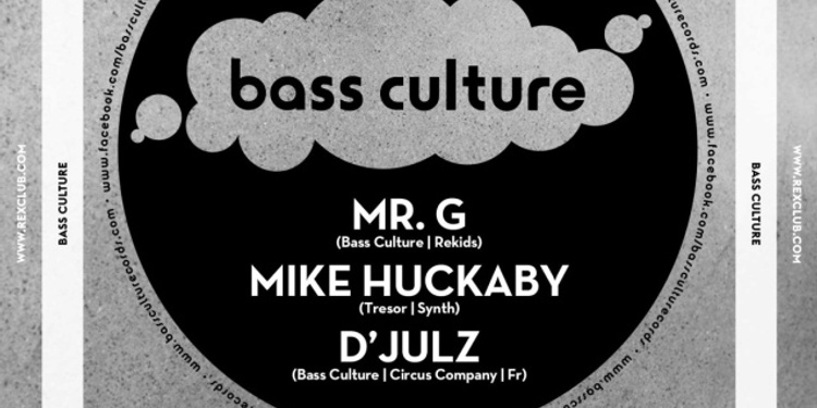 Bass Culture: Mr.G, Mike Huckaby, D'julz