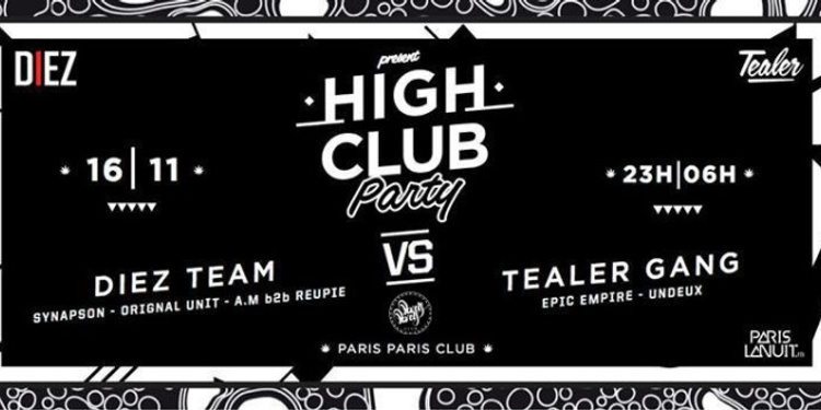 Diez & Tealer Present High Club Party w Synapson & Tealer Gang & More
