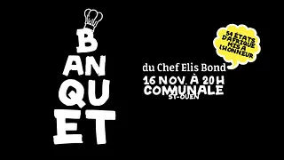 Le banquet du Chef Elis Bond