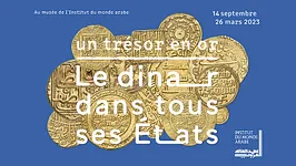 Un trésor en or - Le dinar dans tous ses états