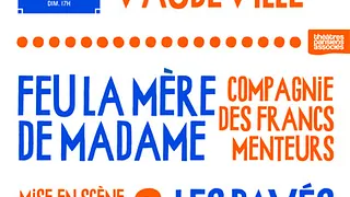 Les Pavés de l'Ours et Feu la mère de Madame