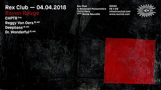 Rayon Rouge: CHPTR Live, Reggy VAN Oers, Deepbas, Dr Wonderful