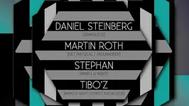 A night with : Daniel Steinberg, Martin Roth, Stephan & Tibo'z
