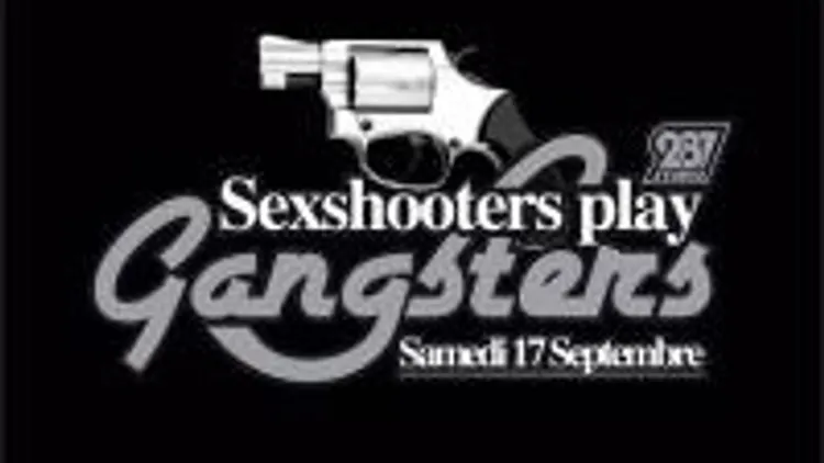 Sexshooters Play Gangsters