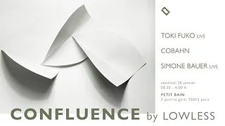 Confluence by Lowless: Toki Fuko live, Cobahn, Simone Bauer live