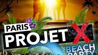 PROJET X Beach Party - veille férié