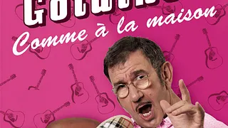 ANNULÉ - Richard Gotainer - comme a la maison
