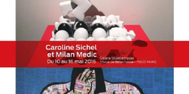 Exposition Caroline SICHEL et Milan MEDIC