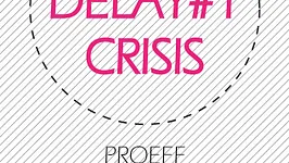 DELAY #1 CRISIS