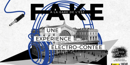 FAKE - Gare de l'Est // dernières dates !