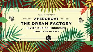 Aperoboat: The Dream Factory invite Duc de Mourgues