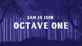 La Clairière : Octave One
