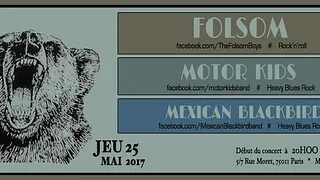 Folsom • Motor Kids • Mexican Blackbird : Live