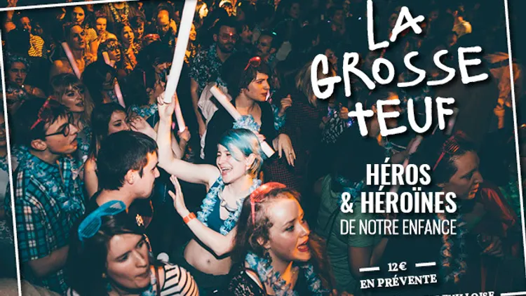 La Grosse Teuf madmoiZelle #10 Héros & héroïnes de notre enfance