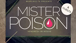Les Nautes présentent Mister Poison : Vendredi Under House