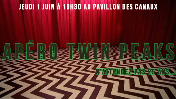 APÉRO TWIN PEAKS
