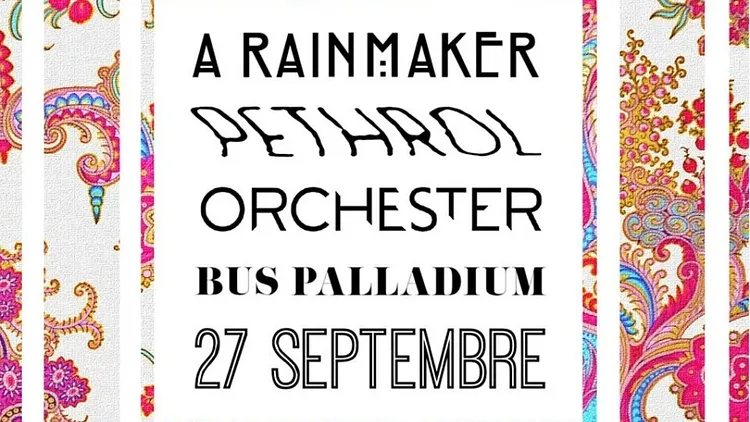 Orchester, A Rainmaker, Pethrol