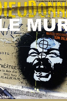 Dieudonné : le Mur