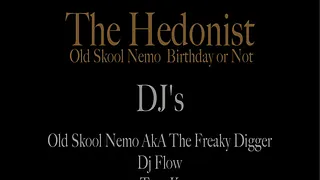 The Hedonist Old Skool Nemo Birthday Or Not !