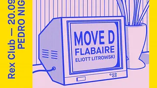 Pedro Night: Move D, Flabaire, Eliott Litrowski