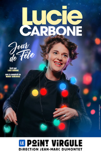 Lucie Carbone - Le Point Virgule - du mercredi 11 octobre 2023 au jeudi 6 juin