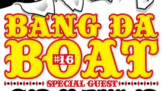 Bang Da Boat #16 *technoparade Edition*