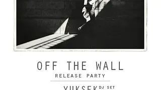 'OFF THE WALL' RELEASE PARTY