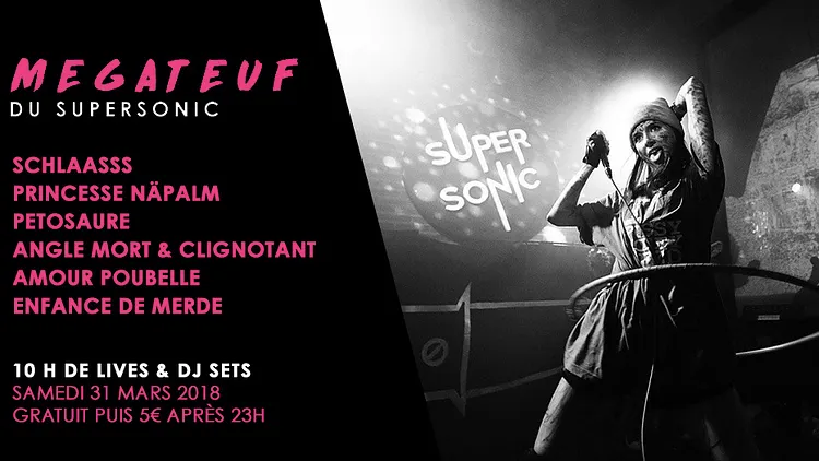 Megateuf w/ Schlaasss • Petosaure • Enfance de Merde & More