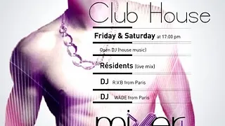 Club House & Open DJ