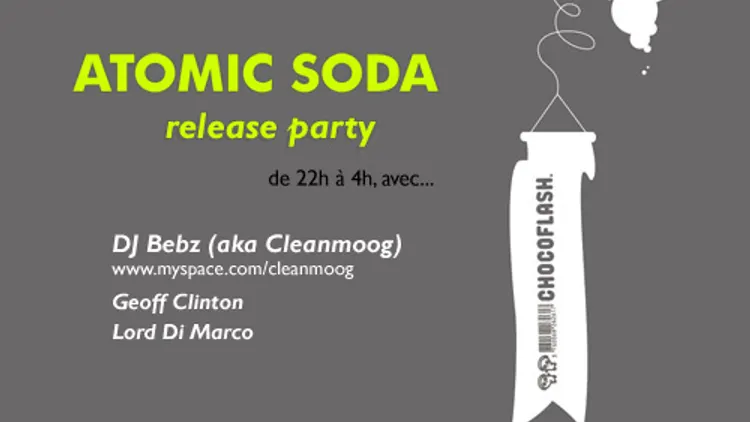 Chocoflash Presente Release Party Atomic Soda