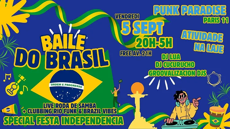 Baile do Brasil - Live Samba & Clubbing Rio Funk & Brazil vibes à Paris 11 !