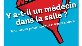 Y a-t-il un médecin dans la salle ? Le cabaret fou d'impro