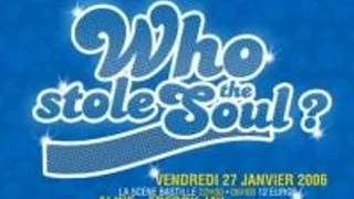 Who Stole The Soul?