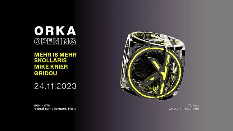 Orka Saison II Opening : Mehr Is Mehr / Skollaris / Mike Krier / Gridou /