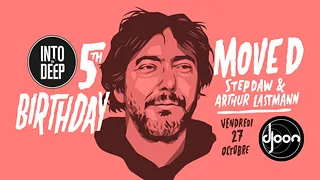 Into The Deep 5th Birthday w/ MOVE D