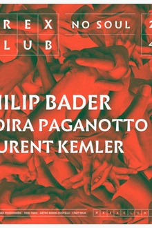 NO SOUL W/PHILIP BADER - INDIRA PAGANOTTO - LAURENT KEMLER