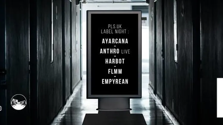 Open Minded Party : Pls Uk label night - Ayarcana, Anthro & more