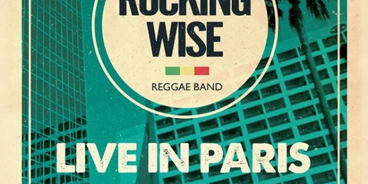 Live in Paris   Rocking Wise