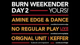 Burn Weekender Day 2 Yours
