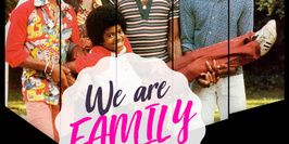 WE ARE FAMILY : LIVE BAND & DJ'S