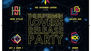 THE SUPERMEN LOVERS RELEASE PARTY by ELECTROCHIC