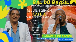 Bal do Brasil spécial hommage à Zeca Pagodinho & Martinho da Vila !