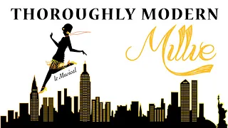 Thoroughly Modern Millie - Comédie Musicale par la Compagnie Hit It!