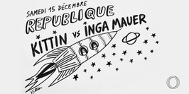 République: Kittin & Inga Mauer