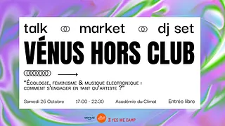 Vénus Hors Club #1 - Talk, Market, Dj Set, Tattoo
